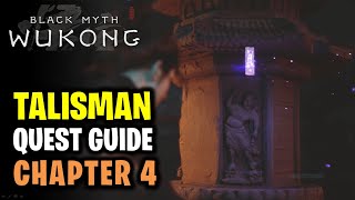 Chapter 4: Talisman / Purple Altar Quest Guide | All Talismans Locations | Black Myth Wukong
