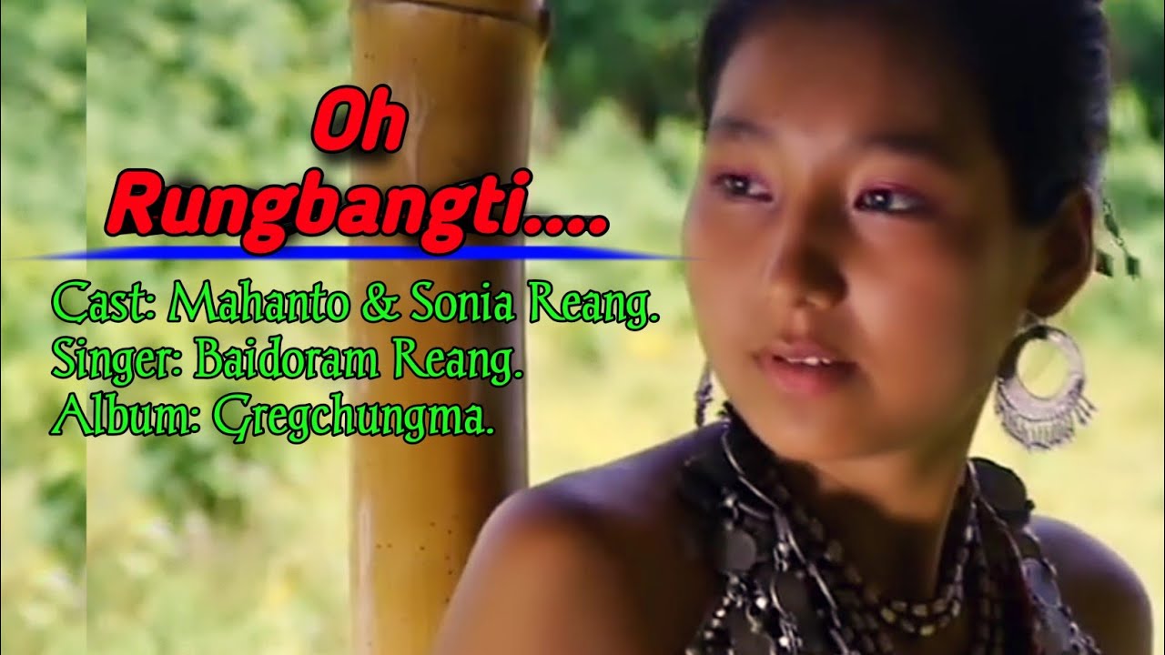 Oh Rungbangti  Bru ni Gregchungma Kaubru album video song  Baidoram Reang  donuramyakcho782