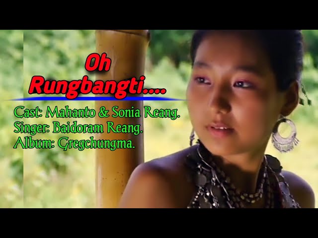 Oh Rungbangti || Bru ni Gregchungma ||Kaubru album video song | Baidoram Reang | @donuramyakcho782 class=