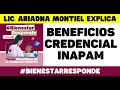 NUEVA CREDENCIAL INAPAM. BENEFICIOS explicados por ARIADNA MONTIEL