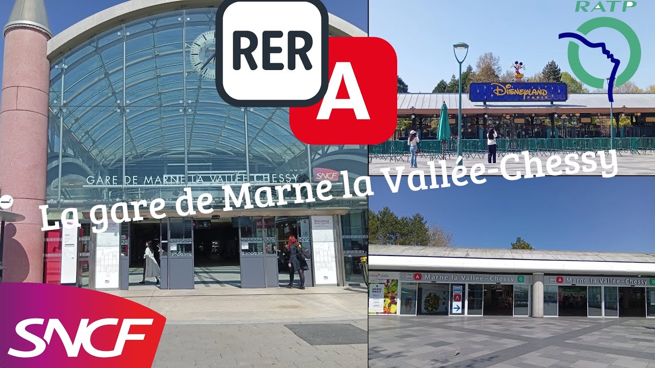 Temps de visiter une gare RATP et SNCF : Marne la Vallée-Chessy