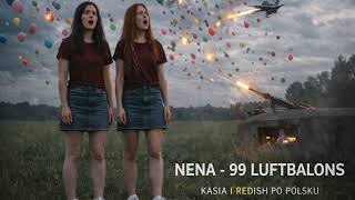 NENA-99 LUFTBALONS-KASIA I REDISH PO POLSKU