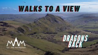 Walks To A View, Dragons Back, Chrome Hill And Hollins Hill In The Peak District