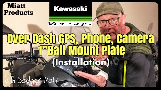 Kawasaki Versys X 300 'Miatt Products' Over Dash GPS, Phone, Camera 1” Ball Mounting Plate Install screenshot 3