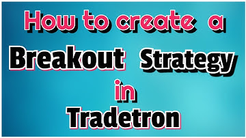 How to create a Breakout Strategy | Algo trade in Tradetron | Chennai Stock Market