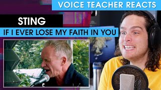 Voice Teacher Reacts to Sting - If I Ever Lose My Faith in You
