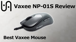 Vaxee NP-01S Review - a top tier shape meets perfect quality