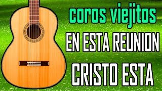 COROS VIEJITOS 2019 - En Esta Reunión - Fuego Pentecostal - Tutorial Mi Guitarra Cristiana