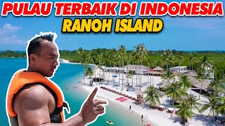 RANOH ISLAND ‼️ PULAU TERBAIK DI INDONESIA | BALI, BUNAKEN, BINTAN MAH LEWAT