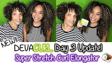 DevaCurl Day 3 Update | Super Stretch Coconut Curl Elongator
