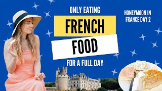 Only eating French food for a full day!