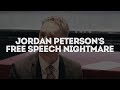 Jordan Peterson&#39;s Free Speech Nightmare