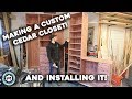 Making a Custom Cedar Closet + Install!