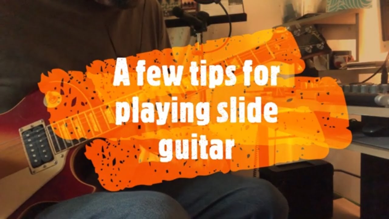 Slide Guitar Tips for beginners! YouTube