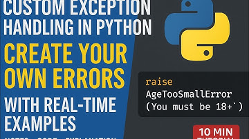 Custom Errors in Python | Raise Your Own Exceptions with Real Examples