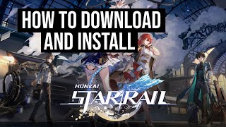 How To Download And Install Honkai Star Rail On PC Laptop