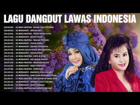 Lagu Dangdut Lawas Terbaik Sepanjang Masa Indonesia 🔅 Mega Mustika, Mirnawati