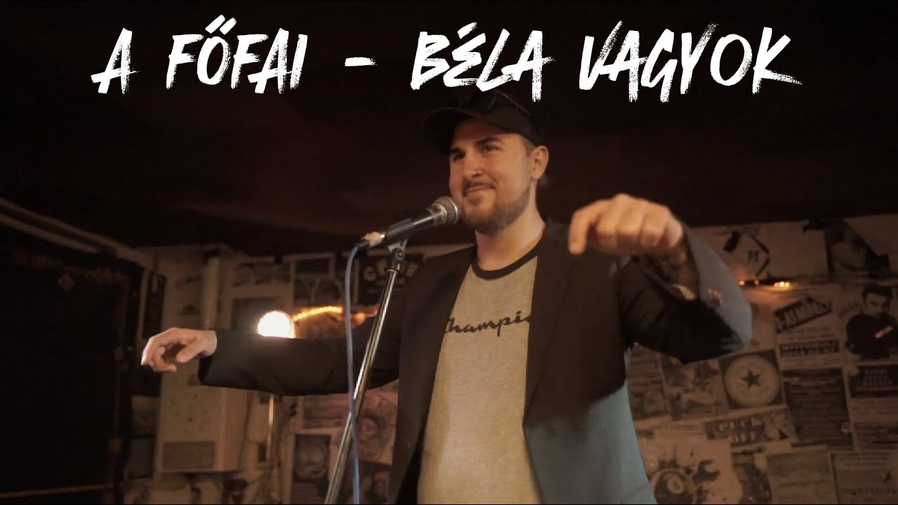 A FŐFAI - Béla vagyok (Official Music Video)