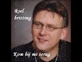 Roel Britting - Kom bij me terug