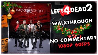 Left 4 Dead 2 - Back to School with SNOW! |8 Survivors|1080p/60 FPS (No Commentary)