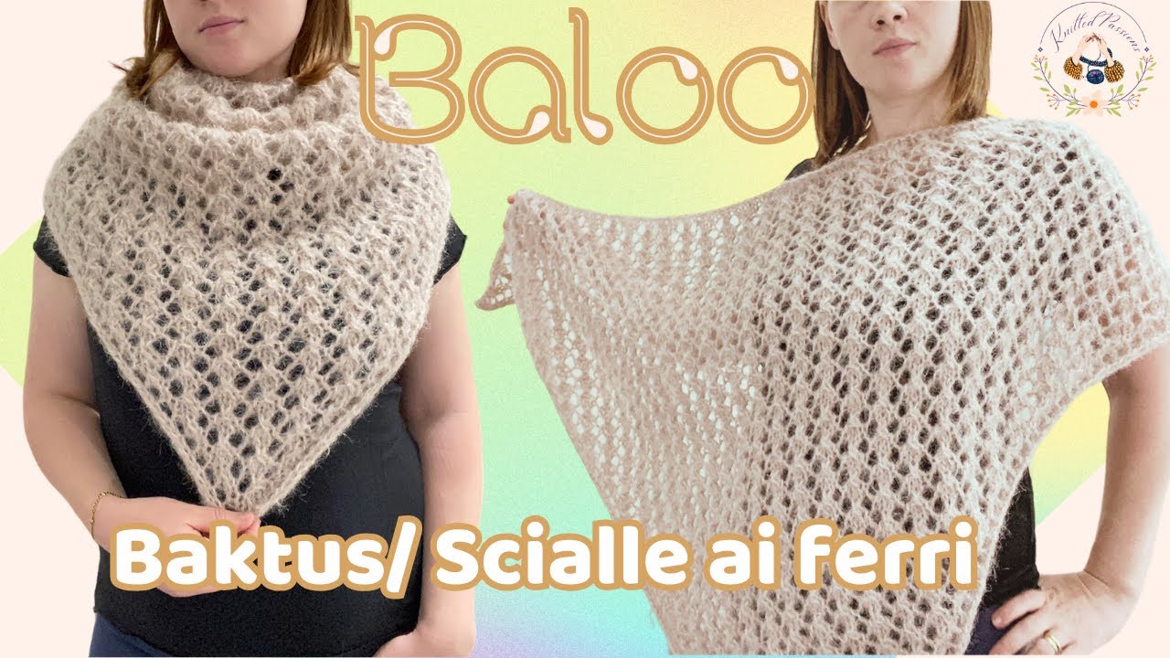 Passione Baktus/Scialle: come realizzarlo ai ferri 🧶