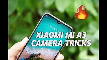 Xiaomi Mi A3 Camera Tips and Tricks