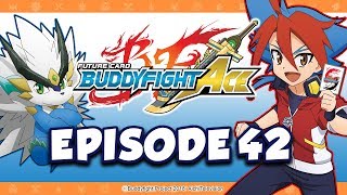 Episode 42 Future Card Buddyfight Ace Animation