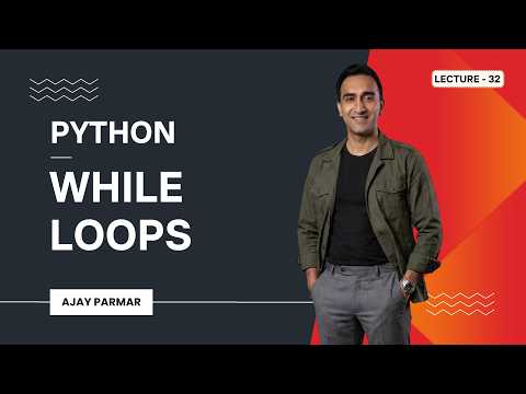 🔄 Python WHILE Loops | Lecture 32 | Python + Data Analytics