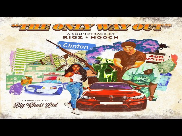 Rigz & Mooch - The Only Way Out (Prod. By Big Ghost Ltd) (New Full