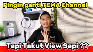 Cara Setting Channel Youtube Yang Barusan Ganti Tema - View Meledak Dan Subscribe Cepat Naik