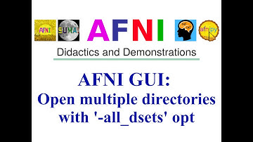 [AFNI Academy] AFNI GUI: Open multiple directories with 