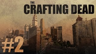 [CRAFTING DEAD] Minecraft #2 :Què !!!!