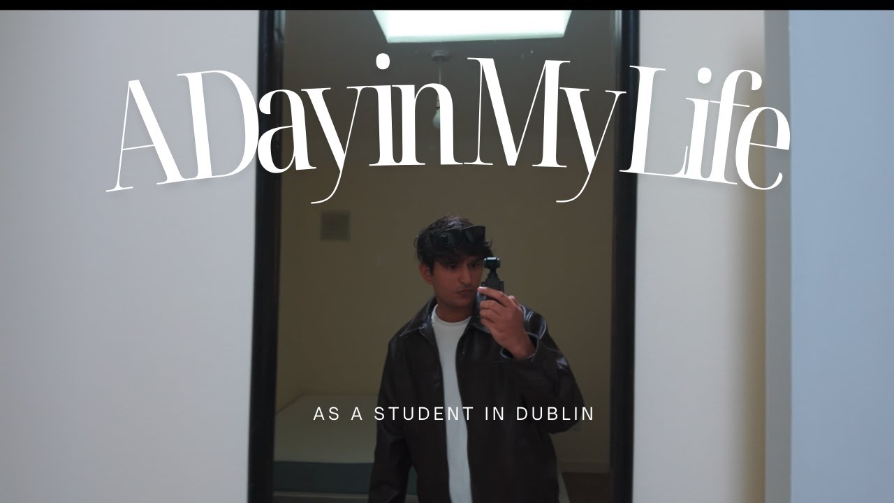 Day in my life at Dublin
