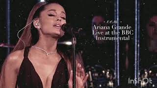 Ariana Grande - r.e.m (Live at the BBC Instrumental with Backing Vocals)