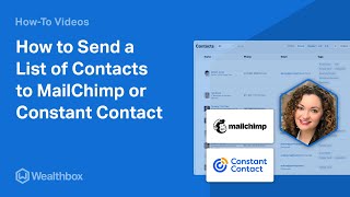 Career Overview How to Send a List of Contacts to MailChimp or ConstantContact in Wealthbox