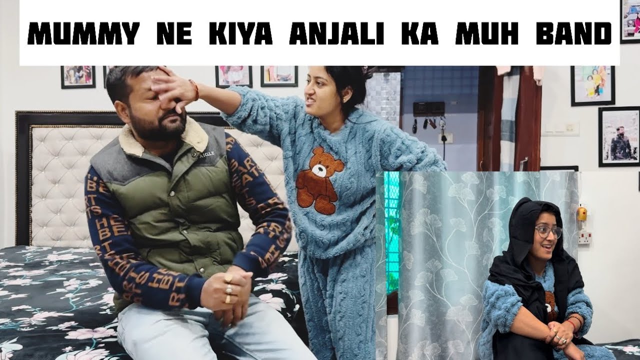 Aaj mummy ne anjali ko sabak shikhaya || 