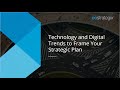 Technology and Digital Trends to Frame Your Strategic Plan