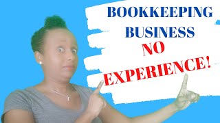 Starting a Bookkeeping Business with no Experience and start your bookkeeping business correctly