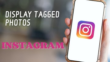 How to Display Tagged Photos on your Instagram Profile