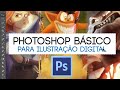 PHOTOSHOP Básico - Ilustração + BRUSH PACK