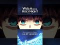 Witch on the Holy Night | Teaser Officiel – VOSTFR