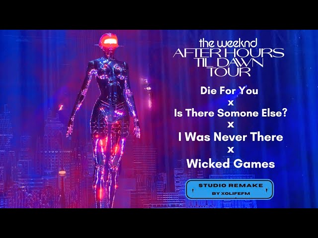 Die For You x Is There Somone Else? x I Was Never There x WG (AHTD Studio Remake) | Leg 2