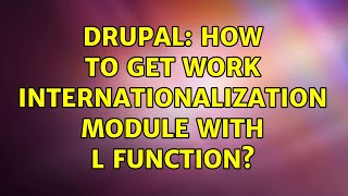 Drupal: How to get work Internationalization module with l function (2 Solutions!!)