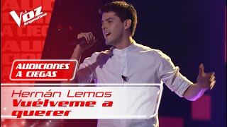 Video thumbnail of "Hernán Lemos – “Vuélveme a querer” – Audiciones a Ciegas – La Voz Argentina 2021"