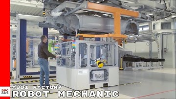 Audi Factory Robot Mechanic