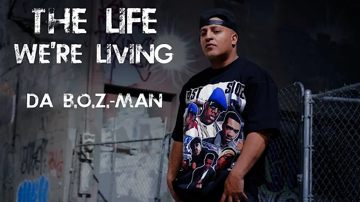 THE LIFE WE'RE LIVING: DA B.O.Z.-MAN ( beat produced by: DA B.O.Z.-MAN )