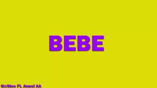 BEBE - 6ix9ine Ft. Anuel AA (Mp3 Download)-(Audio Only)
