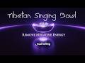 432 Hz Tibetan Singing Bowl 🔮 Remove All Negative Energy & Heal Your Mind