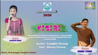 KISIRI  Audio mp3 release || Akangsha Enghipi || Binong Timung 🌻