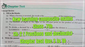 new learning composite mathematics class 7 Chapter test 2| fraction and decimal | schand maths ch-2